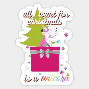 All I want for Christmas is a unicorn Sticker